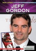 Cover: Jeff Gordon in the Community - Rosen Education Service