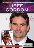 Cover: Jeff Gordon in the Community - Rosen Education Service