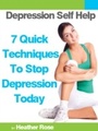 Cover: Depression Self Help: 7 Quick Techniques To Stop Depression Today! - Overcoming