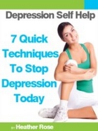 Enlarge image Cover: Depression Self Help: 7 Quick Techniques To Stop Depression Today! - Overcoming
