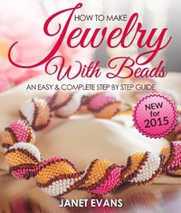Abbildung von: How To Make Jewelry With Beads: An Easy & Complete Step By Step Guide - Speedy Publishing Books