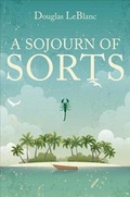 Cover: A Sojourn of Sorts - Tate Publishing & Enterprises