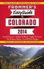 Cover: Frommer's EasyGuide to Colorado 2014 - FrommerMedia