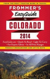 Enlarge image Cover: Frommer's EasyGuide to Colorado 2014 - FrommerMedia