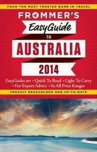 Enlarge image Cover: Frommer's EasyGuide to Australia 2014 - FrommerMedia