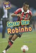 Cover: Soccer Star Robinho - Enslow Publishing