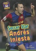 Cover: Soccer Star Andres Iniesta - Enslow Publishing