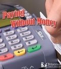 Cover: Paying Without Money - Britannica Digital Learning