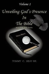 Abbildung von: Unveiling God's Presence in the Bible Acts of the Holy Trinity Volume I - Xulon Press
