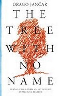 Enlarge image Cover: The Tree with No Name - Dalkey Archive Press