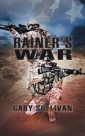 Cover: Rainer's War - Strategic Book Publishing & Rights Agency, LLC