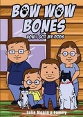 Cover: Bow Wow Bones - Tate Publishing & Enterprises