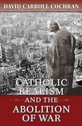 Cover: Catholic Realism and the Abolition of War - Orbis Books (USA)
