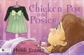Cover: Chicken Pox and Posies - Tate Publishing & Enterprises
