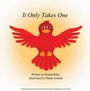 Cover: It Only Takes One - First Edition Design Publishing