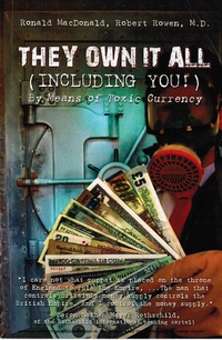 Enlarge image Cover: They Own It All (Including You)!: By Means of Toxic Currency - First Edition Design Publishing