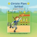 Cover: Christie Plays Softball - Strategic Book Publishing
