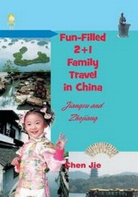 Abbildung von: Fun-Filled 2+1 Family Travel in China - Strategic Book Publishing & Rights Agency, LLC