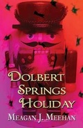 Cover: Dolbert Springs Holiday - AMERICA STAR BOOKS
