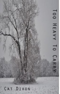 Cover: Too Heavy to Carry - Stephen F. Austin State University Press