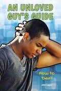 Cover: An Unloved Guy's Guide - Enslow Publishing