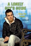 Cover: A Lonely Guy's Guide - Enslow Publishing