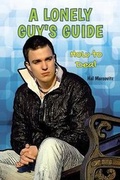 Cover: A Lonely Guy's Guide - Enslow Publishing