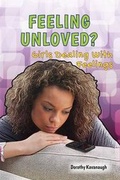Cover: Feeling Unloved? - Enslow Publishing