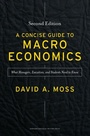 Cover: A Concise Guide to Macroeconomics, Second Edition - Harvard Business Review Press