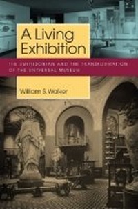Enlarge image Cover: A Living Exhibition - University of Massachusetts Press