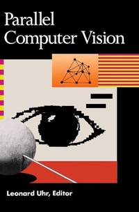 Enlarge image Cover: Parallel Computer Vision - Academic Press