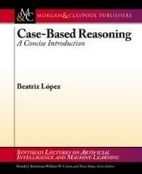 Enlarge image Cover: Case-Based Reasoning - Morgan and Claypool Life Sciences
