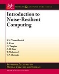 Cover: Introduction to Noise-Resilient Computing - Morgan and Claypool Life Sciences