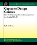 Cover: Capstone Design Courses, Part II - Morgan and Claypool Life Sciences