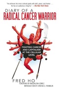 Cover: Diary of a Radical Cancer Warrior - Skyhorse Publishing