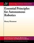 Cover: Essential Principles for Autonomous Robotics - Morgan and Claypool Life Sciences
