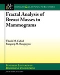Cover: Fractal Analysis of Breast Masses in Mammograms - Morgan and Claypool Life Sciences