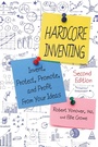 Cover: Hardcore Inventing - Skyhorse Publishing