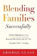 Cover: Blending Families Successfully - Skyhorse Publishing