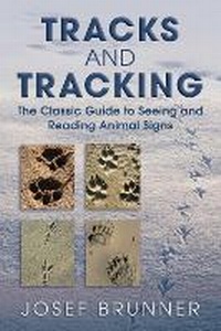 Enlarge image Cover: Tracks and Tracking - Skyhorse Publishing