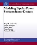 Cover: Modeling Bipolar Power Semiconductor Devices - Morgan and Claypool Life Sciences