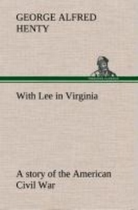 Enlarge image Cover: With Lee in Virginia - TREDITION CLASSICS