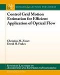 Cover: Control Grid Motion Estimation for Efficient Application of Optical Flow - Morgan and Claypool Life Sciences