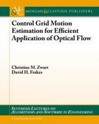 Enlarge image Cover: Control Grid Motion Estimation for Efficient Application of Optical Flow - Morgan and Claypool Life Sciences