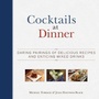 Cover: Cocktails at Dinner - Skyhorse Publishing