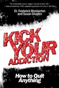 Cover: Kick Your Addiction - Skyhorse Publishing