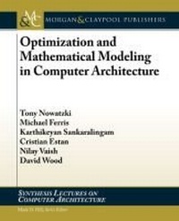 Enlarge image Cover: Optimization and Mathematical Modeling in Computer Architecture - Morgan and Claypool Life Sciences