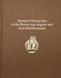 Cover: Transport Stirrup Jars of the Bronze Age Aegean and East Mediterranean - INSTAP Academic Press