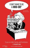 Cover: I Don't Want to Be a Hoo-Er - Patheos Press