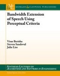 Cover: Bandwidth Extension of Speech Using Perceptual Criteria - Morgan and Claypool Life Sciences